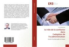 Le rôle de la confiance dans l’adoption de l’e-administration kitap kapağı