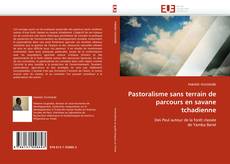 Capa do livro de Pastoralisme sans terrain de parcours en savane tchadienne 