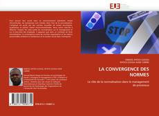 Bookcover of LA CONVERGENCE DES NORMES