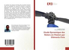 Etude Dynamique des Rotors en Flexion par Eléments Finis kitap kapağı