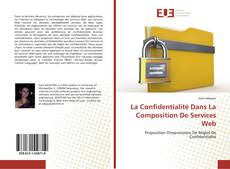 Buchcover von La Confidentialité Dans La Composition De Services Web