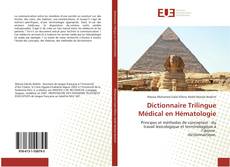 Dictionnaire Trilingue Médical en Hématologie的封面