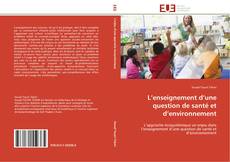 Bookcover of L’enseignement d’une question de santé et d’environnement