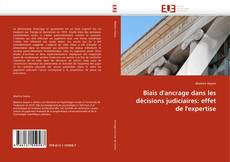 Bookcover of Biais d'ancrage dans les décisions judiciaires: effet de l'expertise