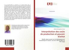Bookcover of Interprétation des coûts de production et pouvoir d'achat