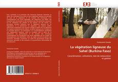 Capa do livro de La végétation ligneuse du Sahel (Burkina Faso) 