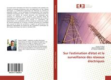 Обложка Sur l'estimation d'état et la surveillance des réseaux électriques