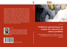Buchcover von Problèmes géométriques et analyse de trajectoire de robots parallèles