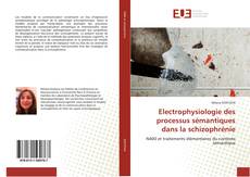 Buchcover von Electrophysiologie des processus sémantiques dans la schizophrénie