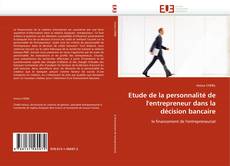 Buchcover von Etude de la personnalité de l'entrepreneur dans la décision bancaire