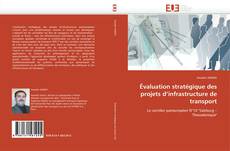 Buchcover von Évaluation stratégique des projets d’infrastructure de transport