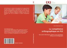 Buchcover von La compétence orthographique en FLE