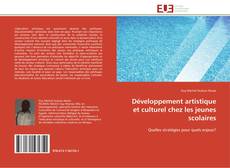 Bookcover of Développement artistique et culturel chez les jeunes scolaires