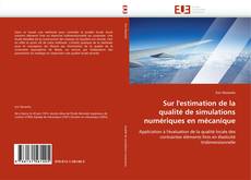 Обложка Sur l'estimation de la qualité de simulations numériques en mécanique
