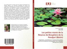 Buchcover von Les petites mares de la Réserve de Biosphère de la Pendjari (Bénin)
