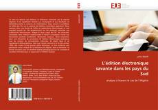 Bookcover of L'édition électronique savante dans les pays du  Sud