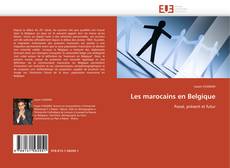 Buchcover von Les marocains en Belgique