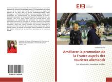 Bookcover of Améliorer la promotion de la France auprès des touristes allemands
