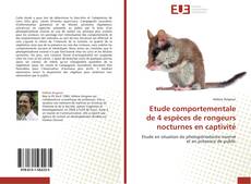 Couverture de Etude comportementale de 4 espèces de rongeurs nocturnes en captivité