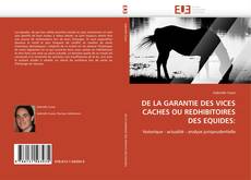 Buchcover von DE LA GARANTIE DES VICES CACHES OU REDHIBITOIRES DES EQUIDES: