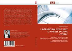 Bookcover of L'INTERACTION ENTRE VENT ET VAGUES EN ZONE COTIERE