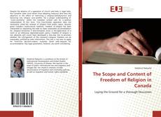 Bookcover of The Scope and Content of Freedom of Religion in Canada