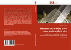 Bookcover of Éléments finis d'ordre élevé pour maillages hybrides