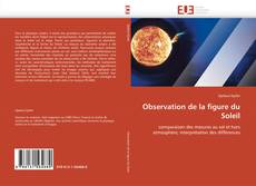 Observation de la figure du Soleil kitap kapağı