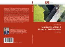 Portada del libro de La propriété viticole à Gevrey au XVIIIème siècle