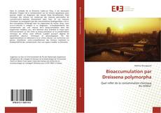 Bookcover of Bioaccumulation par Dreissena polymorpha