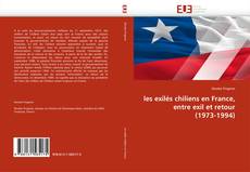 les exilés chiliens en France, entre exil et retour (1973-1994) kitap kapağı