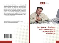 Bookcover of Les facteurs de risque prédominants de la coronaropathie prématurée