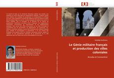 Capa do livro de Le Génie militaire français et production des villes coloniales 
