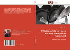 Buchcover von Inhibition de la corrosion des concentriques de traitement