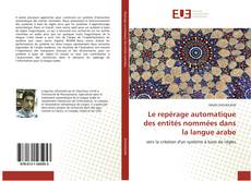 Portada del libro de Le repérage automatique des entités nommées dans la langue arabe