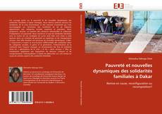 Pauvreté et nouvelles dynamiques des solidarités familiales à Dakar kitap kapağı