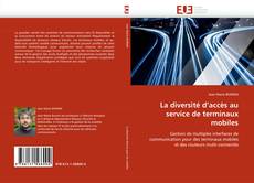 Bookcover of La diversité d'accès au service de terminaux mobiles