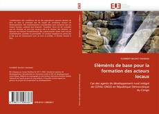 Portada del libro de Eléménts de base pour la formation des acteurs locaux