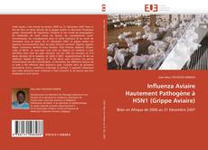 Influenza Aviaire Hautement Pathogène à H5N1 (Grippe Aviaire) kitap kapağı