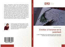 Bookcover of S’initier à l’errance en la racontant