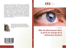 Portada del libro de Rôle du pharmacien dans la prise en charge de la sécheresse oculaire