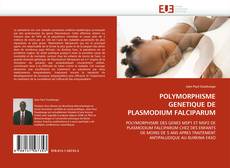 Capa do livro de POLYMORPHISME GENETIQUE DE PLASMODIUM FALCIPARUM 