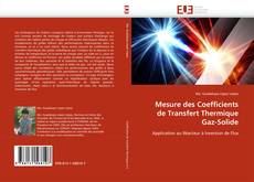 Bookcover of Mesure des Coefficients de Transfert Thermique Gaz-Solide