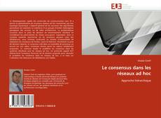 Capa do livro de Le consensus dans les réseaux ad hoc 