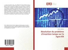 Bookcover of Résolution du problème d’insertion lampe sur la ligne KN
