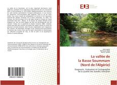 Bookcover of La vallée de la Basse Soummam (Nord de l'Algérie)