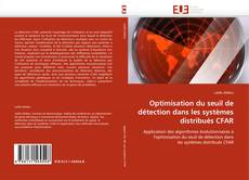 Capa do livro de Optimisation du seuil de détection dans les systèmes distribués CFAR 