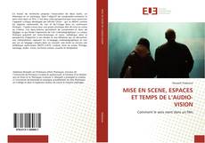 Capa do livro de MISE EN SCENE, ESPACES ET TEMPS DE L’AUDIO-VISION 