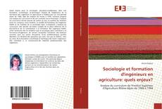 Sociologie et formation d'ingénieurs en agriculture: quels enjeux? kitap kapağı