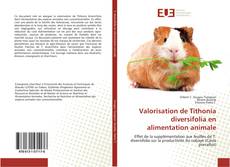 Capa do livro de Valorisation de Tithonia diversifolia en alimentation animale 